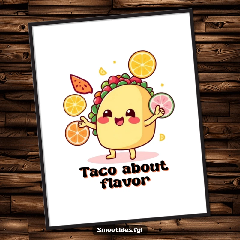 Funny Poster: A smiling taco performs a skillful juggling act with colorful fruit slices, a joyful and appetizing art piece.