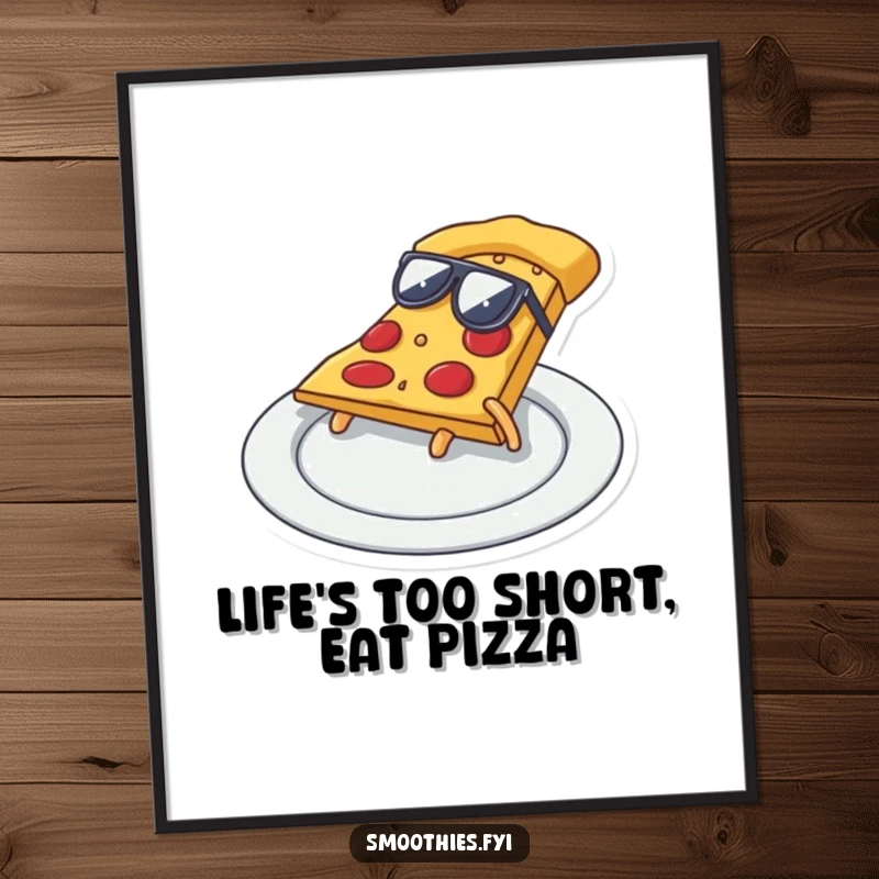 Funny Free Printable Wall Art showing a pizza slice sporting shades and smoothly sliding across a plate, oozing cool.