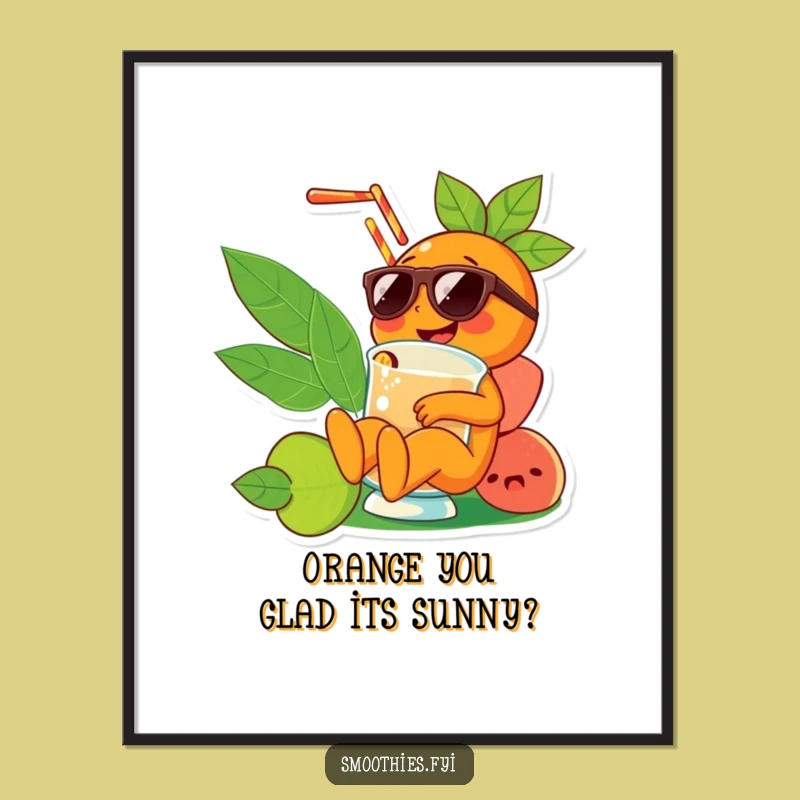 Funny Free Printable Wall Art: Orange Smoothie Chill Vibe - Downloadable Decor