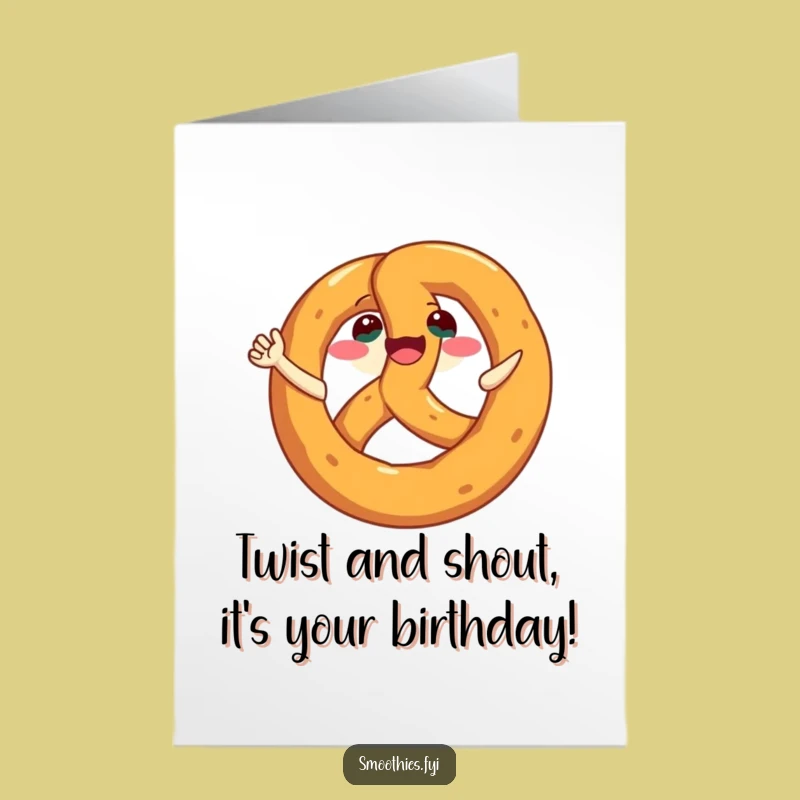 Free Printable Birthday Card: Funny Spinning Pretzel Joyful Greeting