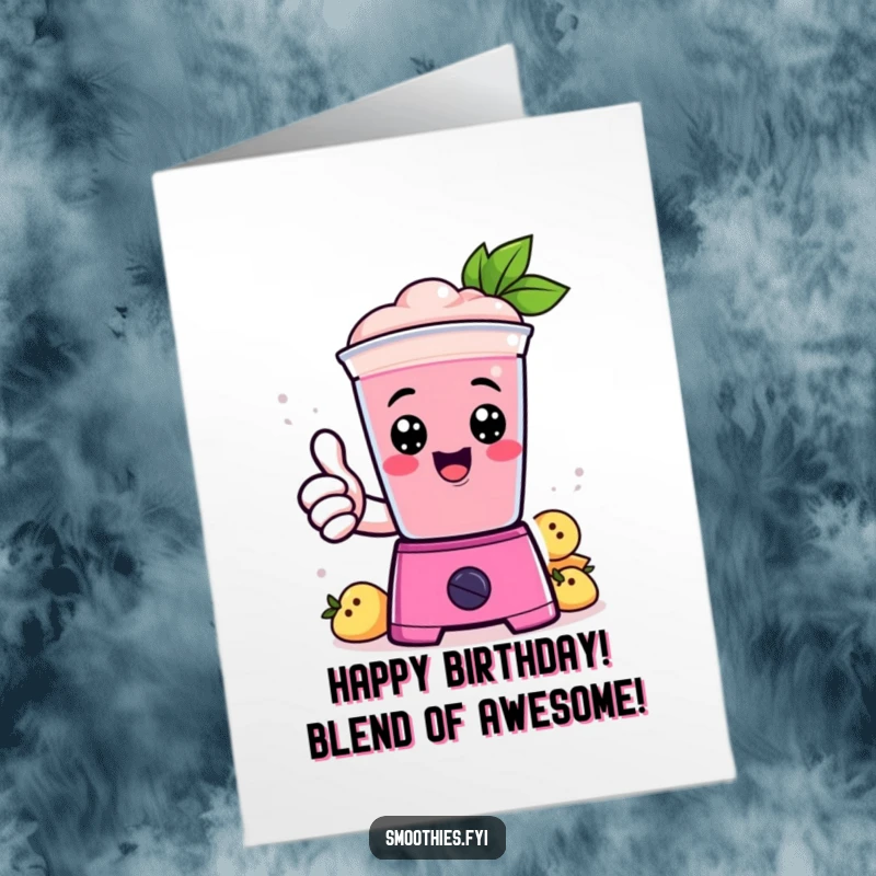 Funny Free Printable Birthday Card: A Kawaii smoothie gives a thumbs up from inside a blender, celebrating the birthday.