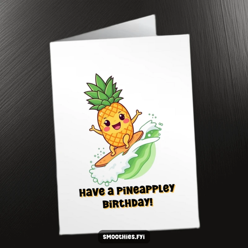 Funny Free Printable Birthday Card: Happy pineapple character surfing a delicious smoothie wave.