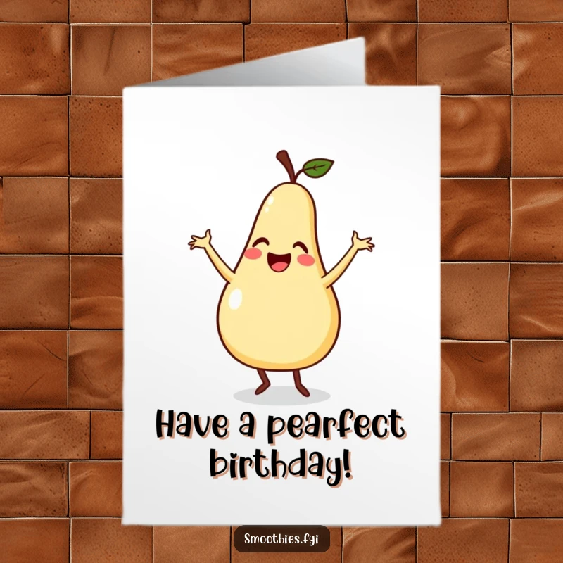 Funny Free Printable Birthday Card: a smiling pear playfully flails its arms while doing a silly dance, energetic and humorous.