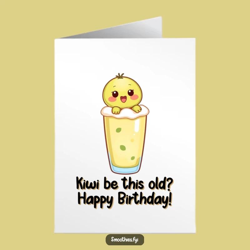 Free Printable Kiwi Smoothie Birthday Card - Funny Downloadable Gift for Him Her