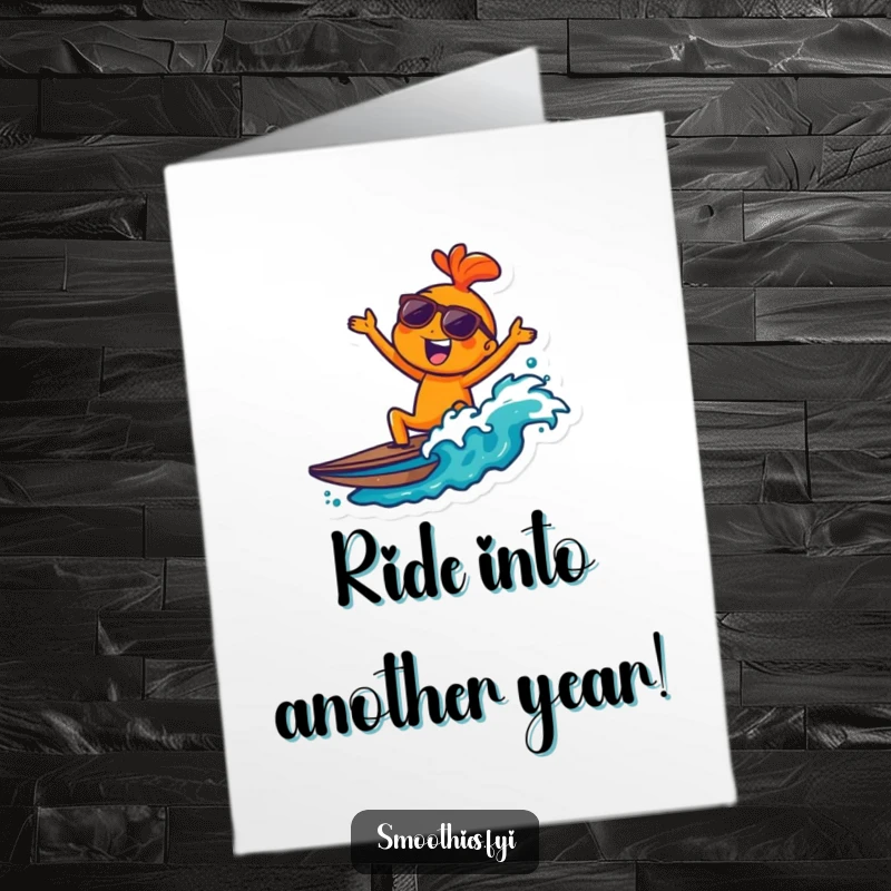 Funny Free Printable Birthday Card featuring a cool orange character in sunglasses riding a wave with a joyful expression.