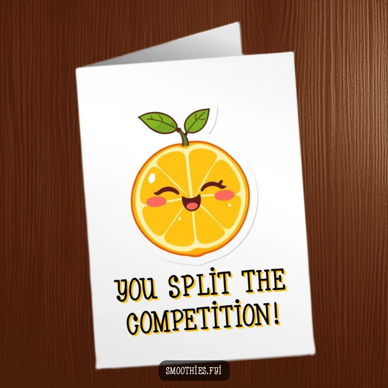 Funny Free Printable Congratulations Card: a cheerful tangerine winks while splitting in half, celebrating success hilariously.