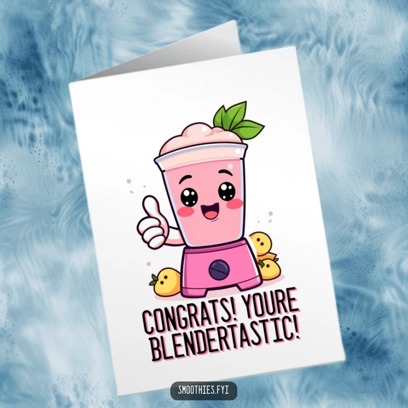 Funny Free Printable Congratulations Card: A Kawaii smoothie character gives a thumbs up from a blender, celebrating success with enthusiasm.