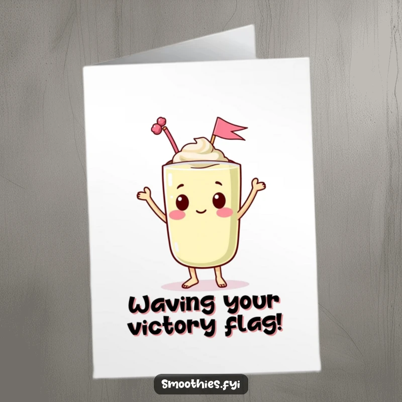 Funny Free Printable Congratulations Card: Dancing Kawaii smoothie character waving a tiny flag from the top, a celebratory card.
