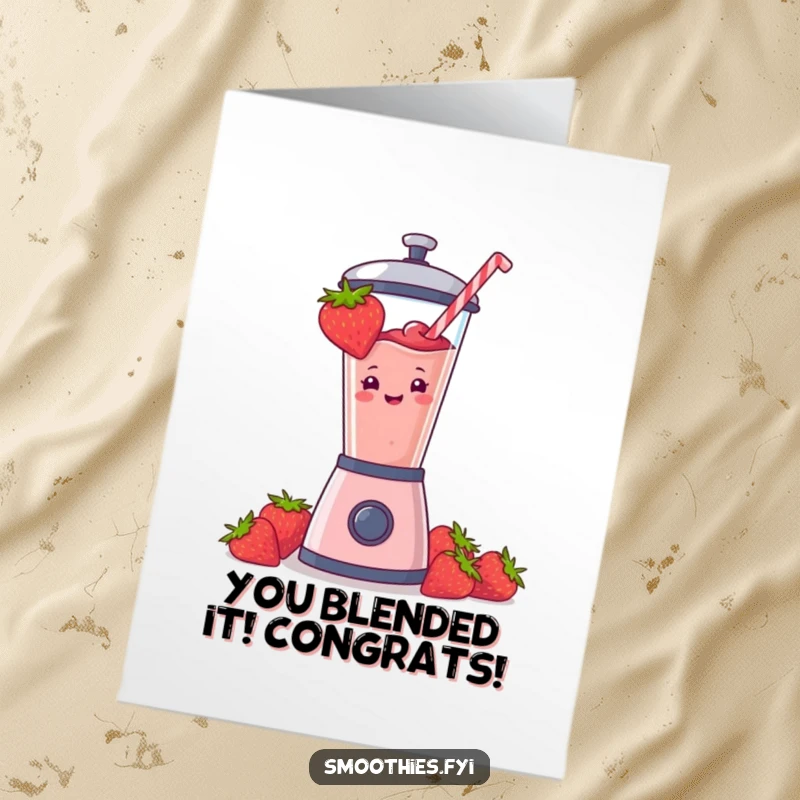 Funny Free Printable Congrats Card: A strawberry smoothie erupts from a blender, celebrating a momentous occasion.