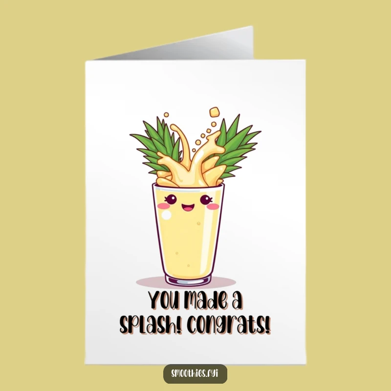 Free Printable Congrats Card: Pineapple Smoothie Splash of Success - Funny Gift