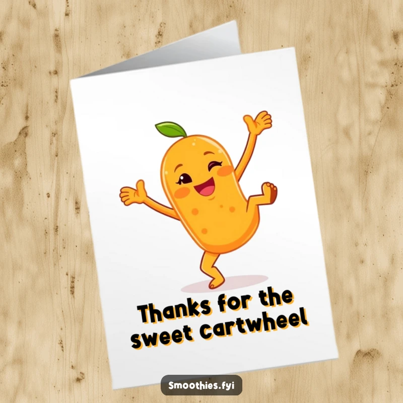 Funny Free Printable Thank You Card: Cheerful anthropomorphic orange smoothie doing cartwheels with a wink, expressing thanks with personality.