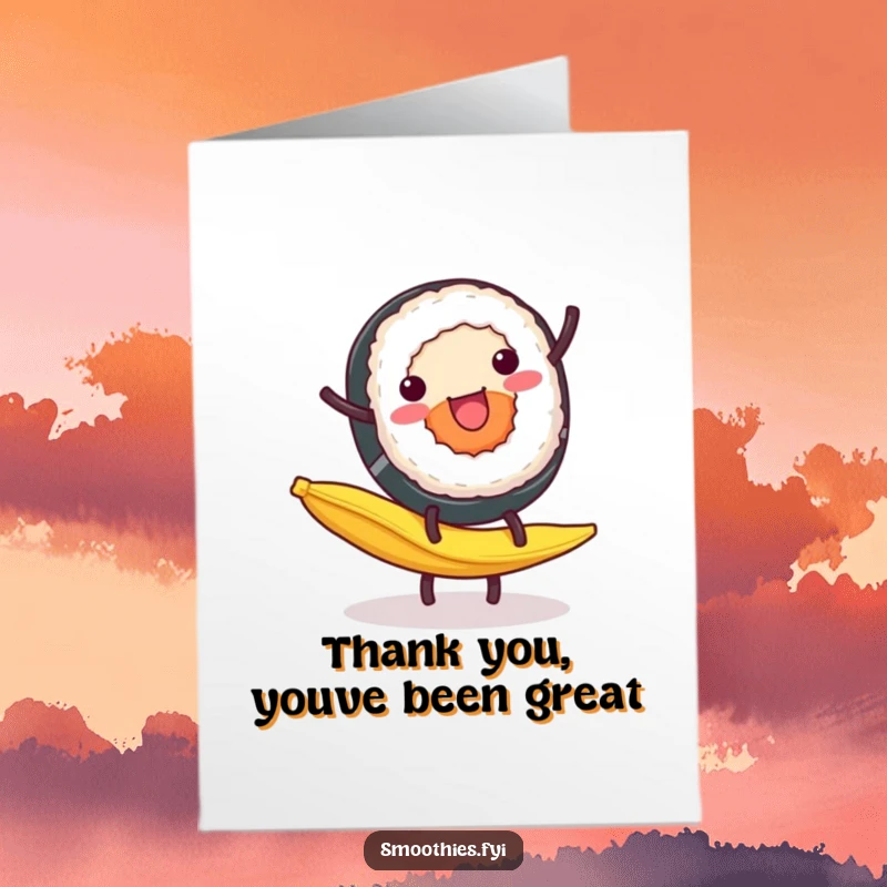 Funny Free Printable Thank You Card: Sushi roll cartwheeling on a banana peel, conveying thanks with humor, DIY art.