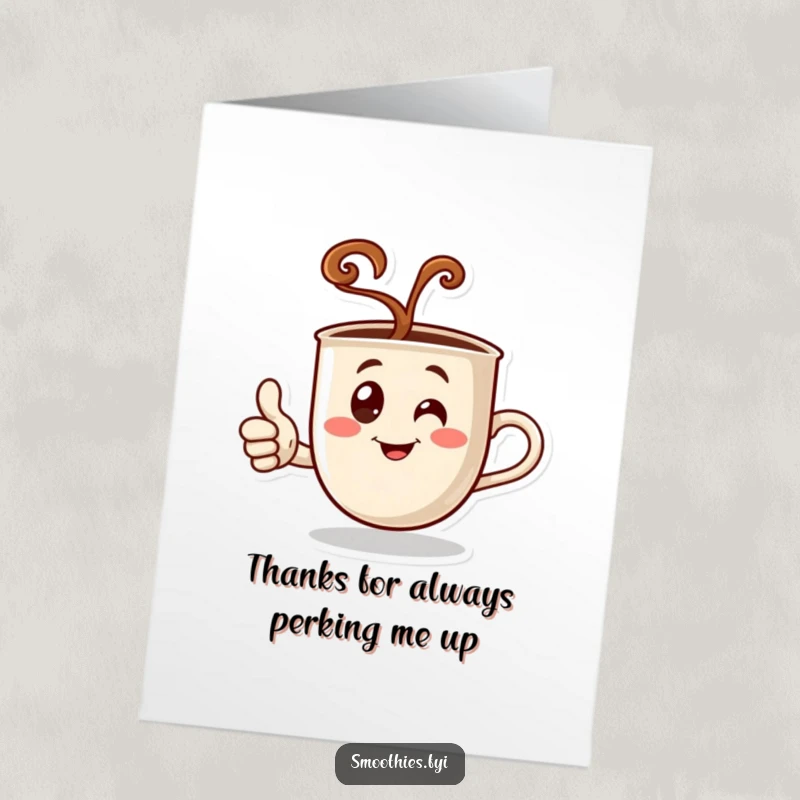 Funny Free Printable Thank You Card: A steaming coffee cup character gives a thumbs up, conveying thanks with warmth.