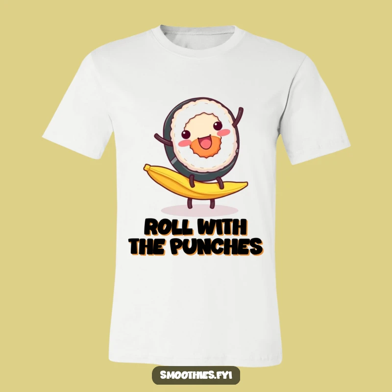 Funny Sushi T-Shirt: Cartwheel on Banana Peel Tee, Hilarious Gift for Japanese Food Fans